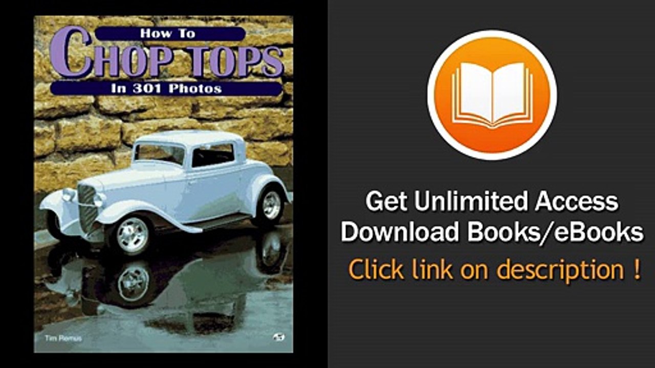 [Download PDF] How to Chop Tops in 301 Photos