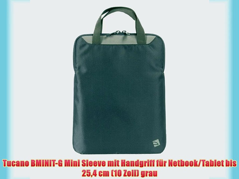 Tucano BMINIT-G Mini Sleeve mit Handgriff f?r Netbook/Tablet bis 254 cm (10 Zoll) grau
