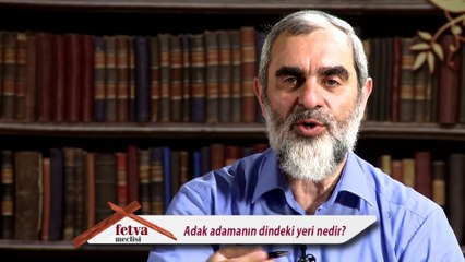 359) Adak adamanın dindeki yeri nedir? - Nureddin Yıldız - fetvameclisi.com