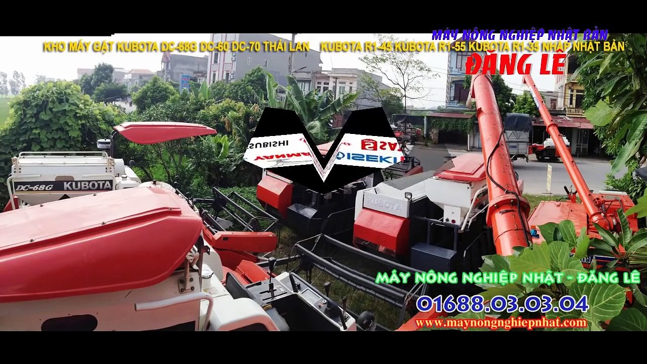 Máy gặt Kubota DC68 DC70 DC60 nhập thái lan Máy cày kéo máy cấy lúa tự động giá tốt nhất