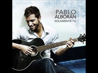 Pablo Alboran - Solamente Tu ( Traducere Romana ) HQ