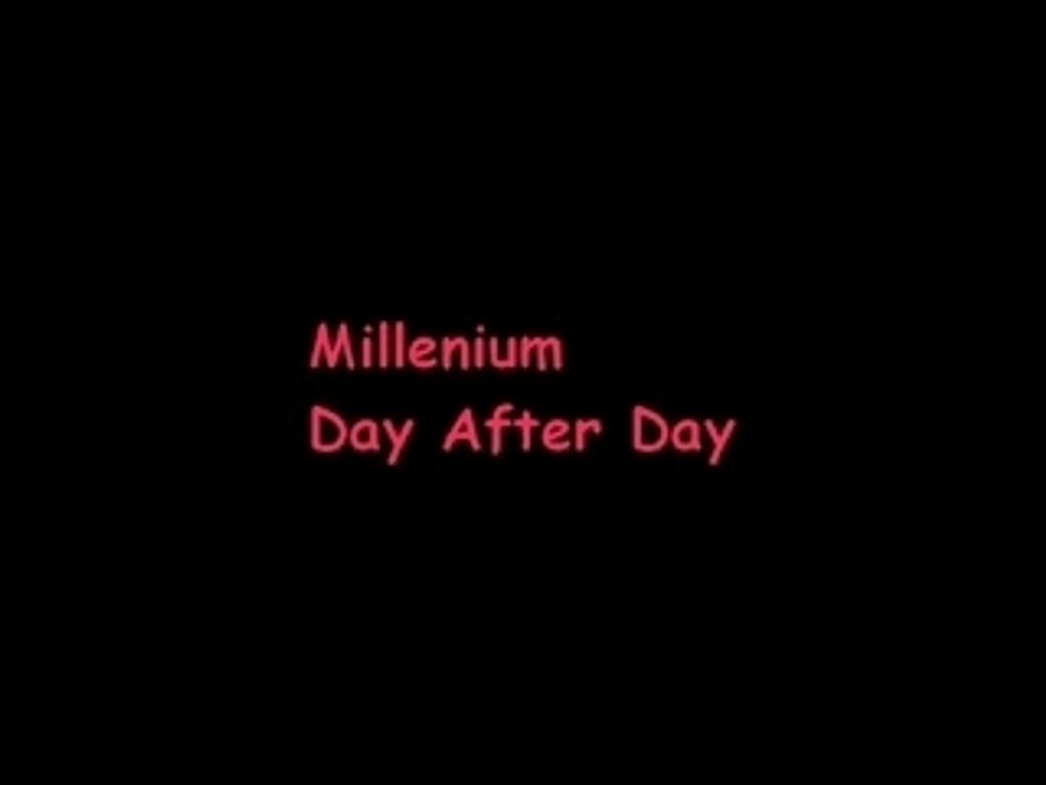 Millenium Day After Day