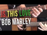 Bob Marley - Is This Love (como tocar - aula de violão)