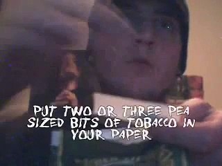 How to roll and smoke a cigarette.