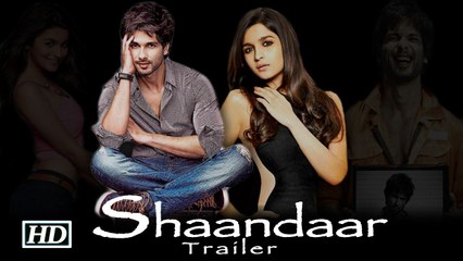 Shaandaar Trailer Alia Bhatt and Shahid Kapoor To Be Released with Brothers