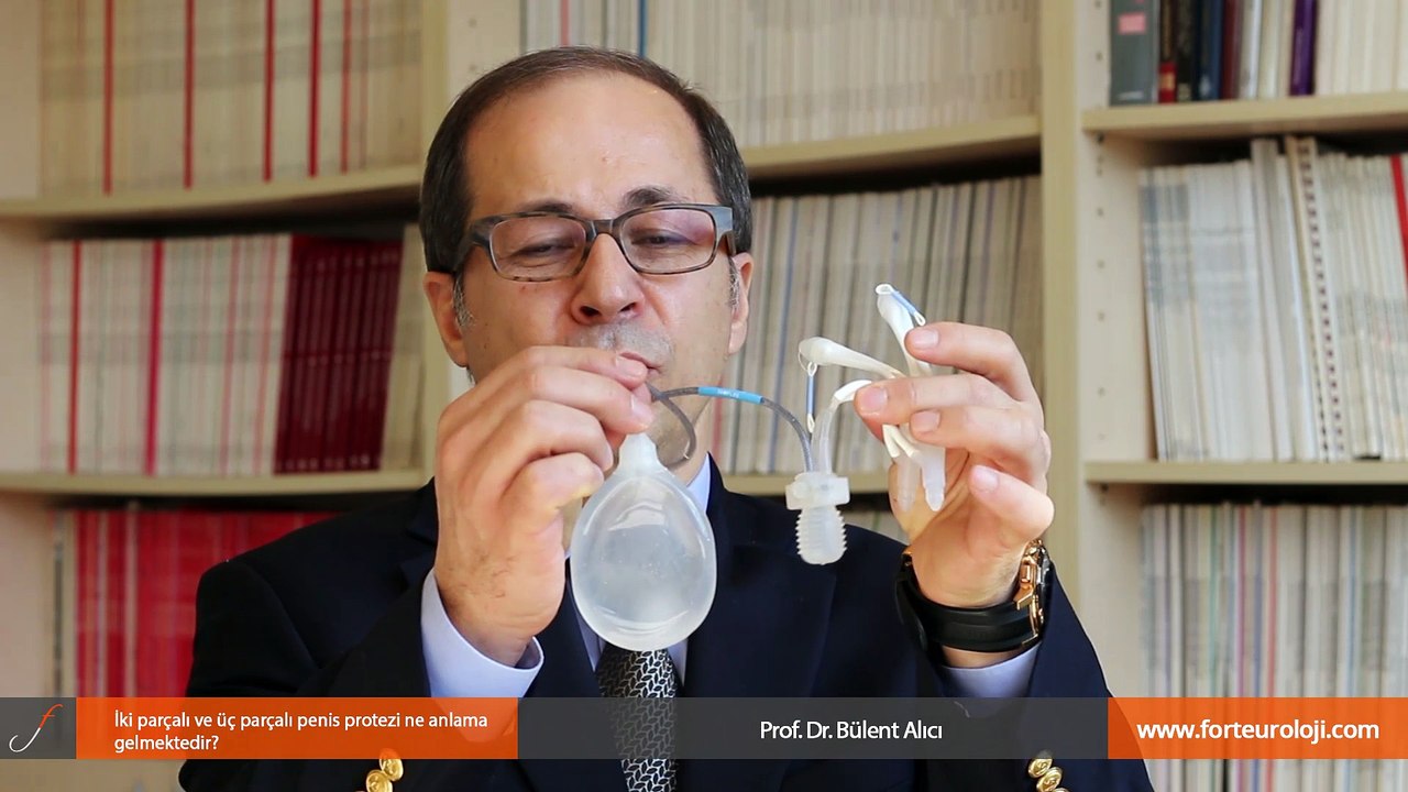 İki parçalı ve üç parçalı penis protezi ne anlama gelmektedir? - Prof. Dr. Bülent Alıcı