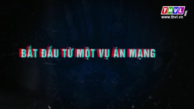 Phía Sau Tội Ác Phần 2 THVL trọn bộ tập 22-23-24-25-26-27-28-29-30-31-32-33-34-35-36-37-38-39-40 tập cuối phim việt nam 2015