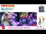 Monster High Freaky Fusion and Inner Monster at Toy Fair NYC 2014