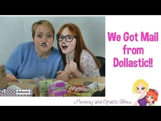 Mommy and Gracie Got Mail From Dollastic and Amazon