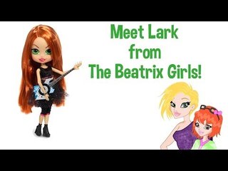 The Beatrix Girls Lark Doll Review