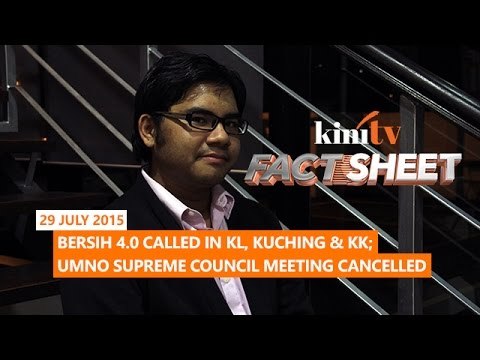 Fact Sheet - July 29: BERSIH 4.0 calls for August rally