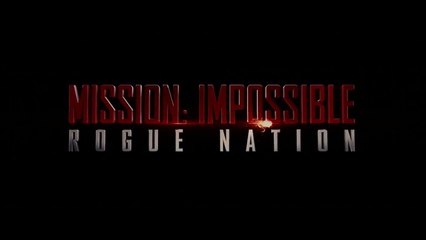 Mission: Impossible - Rogue Nation