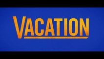 Trailer: Vacation