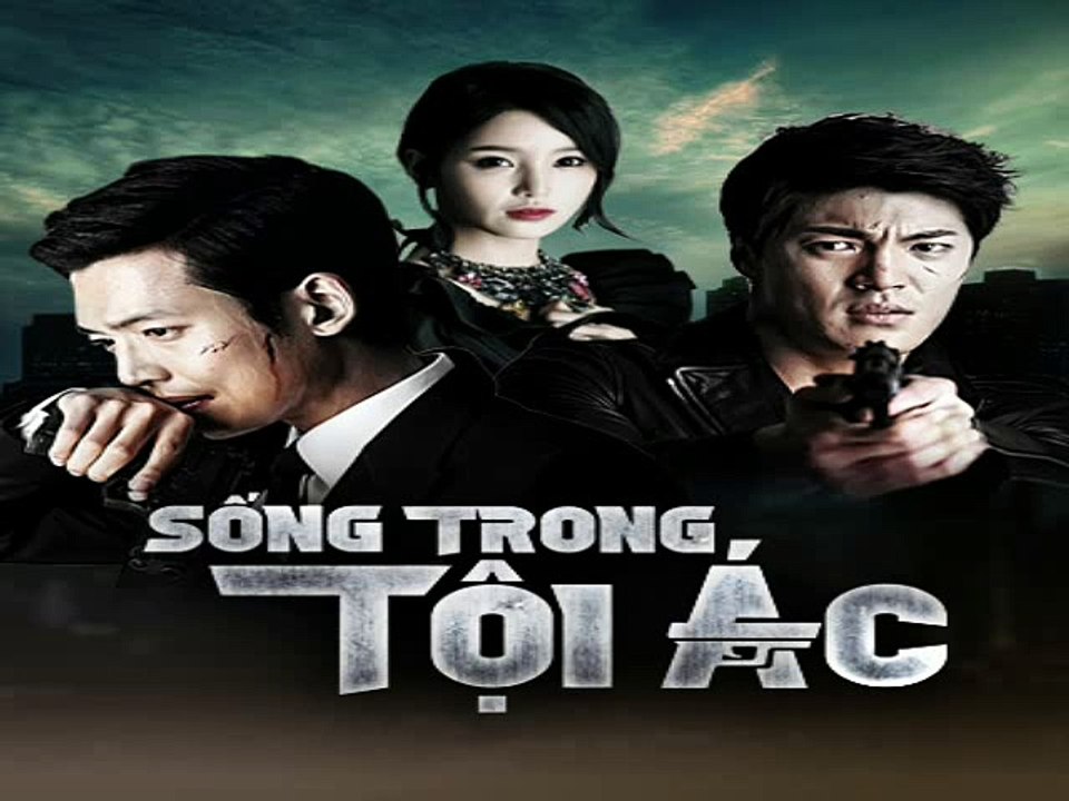 Sống Trong Tội Ác Tập 15 Nhấn link bên Dưới