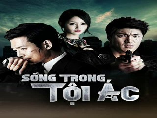 Sống Trong Tội Ác Tập 18 Nhấn link bên Dưới