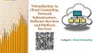 Virtualization in Cloud Computing, Network Infrastructure, Software Services and Platform Services