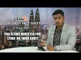 Fact Sheet - July 15: Pua slams minister for 'lying' on 1MDB audit