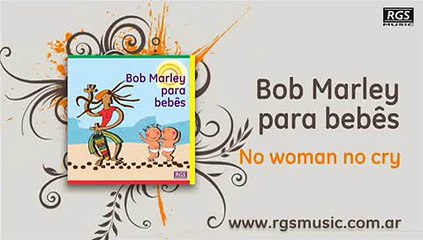 Bob Marley para bebes - No woman no cry