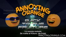 Back to the Fruiture - Annoying Orange - Subtitulado al Español