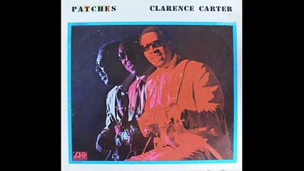 Clarence Carter - Patches  (High Quality)