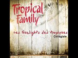 Les Sunlights des Tropiques - Collégiale de l'album Tropical Family