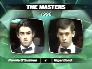 Ronnie O;Sullivan 128 vs Nigel Bond iN HEDGES MASTERS 1996-Sn00ker VideO-\\\\\\\\\\\\\\\\\