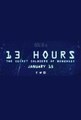 13 Hours: The Secret Soldiers of Benghazi Red Band Trailer