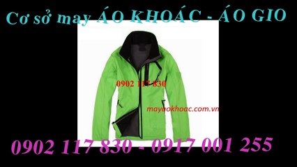 Chọn công ty may ÁO GIÓ , ÁO DÙ ĐỒNG PHỤC giá rẻ _Đà Nẵng