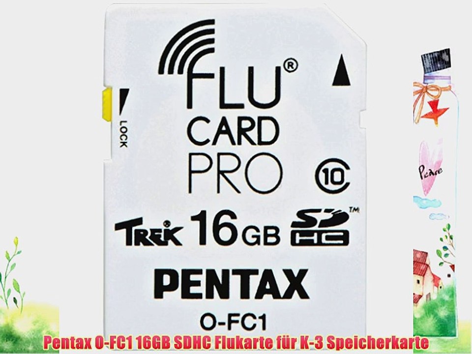 Pentax O-FC1 16GB SDHC Flukarte f?r K-3 Speicherkarte