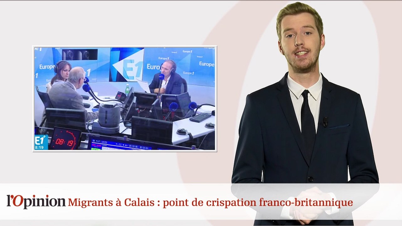 La polémique du jour : Migrants à Calais : point de crispation franco-britannique