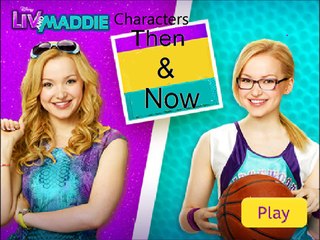 Liv & Maddie Characters - Then &  Now