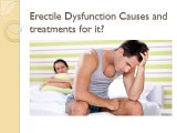 Erectile Dysfunction Causes and treatments