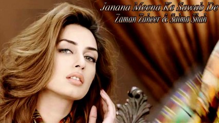 Zaman Zaheer Ft. Salma Shah | "Janana Meena Ke Sawab De" | Audio Jukebox