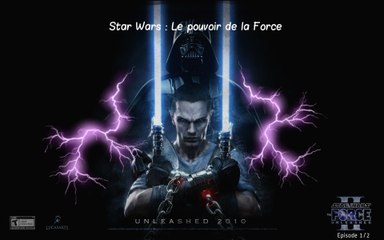 Star Wars : Le pouvoir de la Force II Partie 1