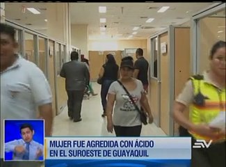 Una mujer fue atacada con ácido sulfúrico en el suroeste de Guayaquil