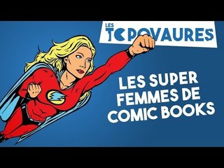 5 super femmes de comic books - Les Topovaures #9