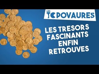 5 trésors fascinants enfin retrouvés - Les Topovaures #6