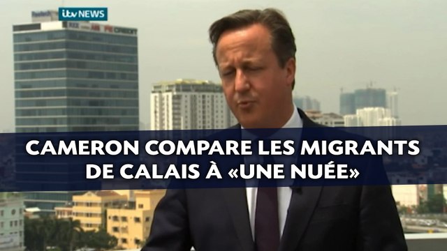 Cameron compare les migrants de Calais à «une nuée»