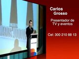 Maestro de Ceremonias - Carlos Grosso como presentador de eventos  en Bogotá   3002108813
