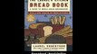 [Download PDF] The Laurels Kitchen Bread Book A Guide to Whole-Grain Breadmaking