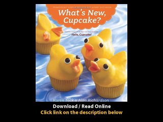 [Download PDF] Whats New Cupcake Ingeniously Simple Designs for Every Occasion
