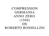 Compression Germania anno zero de Roberto Rossellini (2015) de Gérard Courant