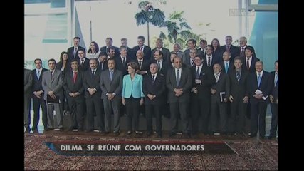 Dilma Rousseff prega cooperação em reunião com governadores