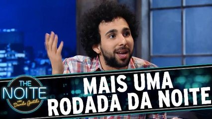 The Noite - Rodada da Noite - Parte 2