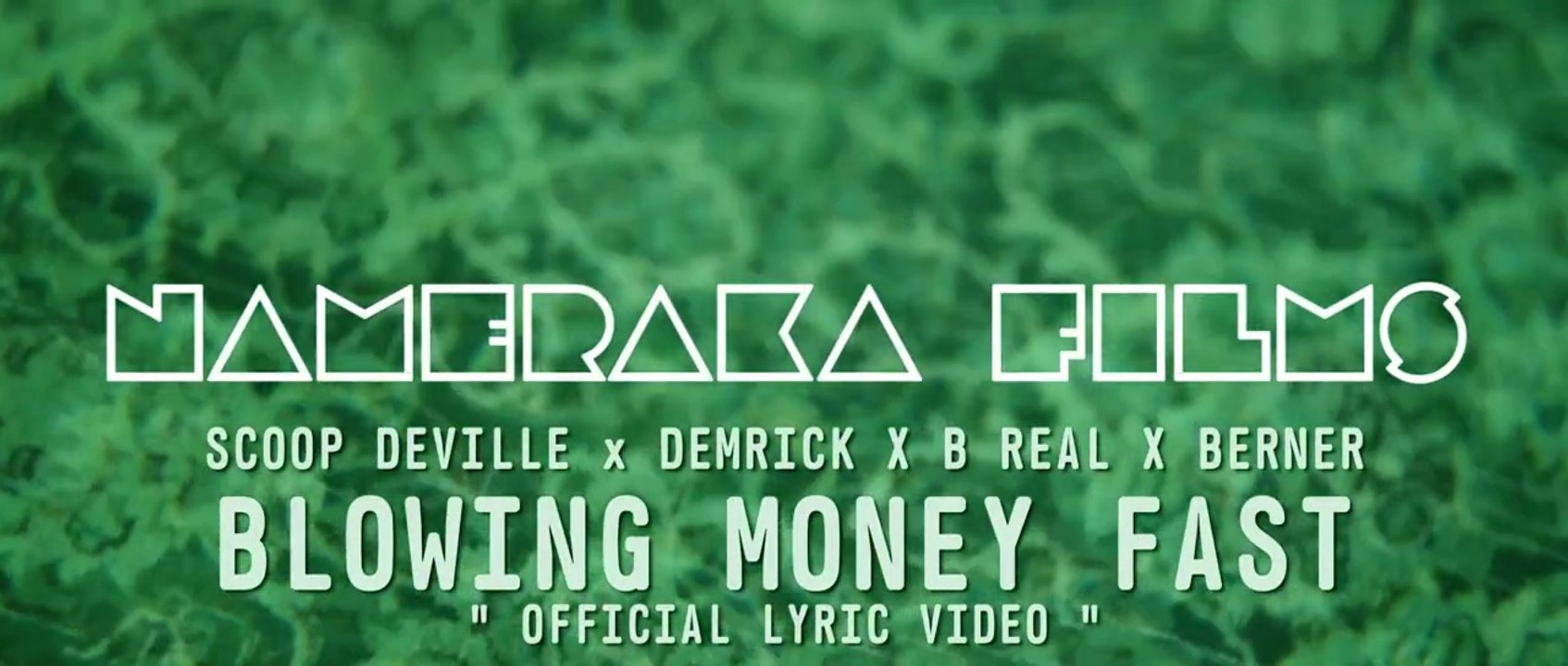 Scoop DeVille & Demrick feat B-Real & Berner "Blowing Money Fast" (Official Lyric Video)