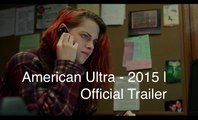 American Ultra Official Trailer @3 (2015) - Jesse Eisenberg, Kristen Stewart Comedy Movie