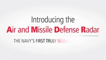 Raytheon - US Navy's Next Gen Air & Missile Defense Radar (AMDR) Capabilities [480p]