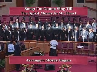 Im Gonna Sing Till the Spirit Move in My Heart