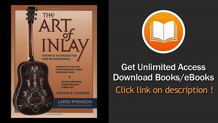 [Download PDF] The Art of Inlay and Expanded Design and Technique for Fine Woodworking