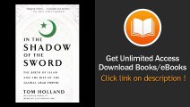 [Download PDF] By Tom Holland In the Shadow of the Sword The Birth of Islam and the Rise of the Global Arab Empire